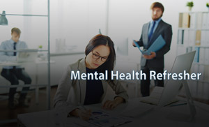 Mental Health Refresher e-Learning